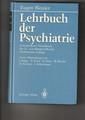 Lehrbuch der Psychiatrie - Eugen Bleuler