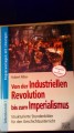 Von Industrieller Revolution bis Imperialismus